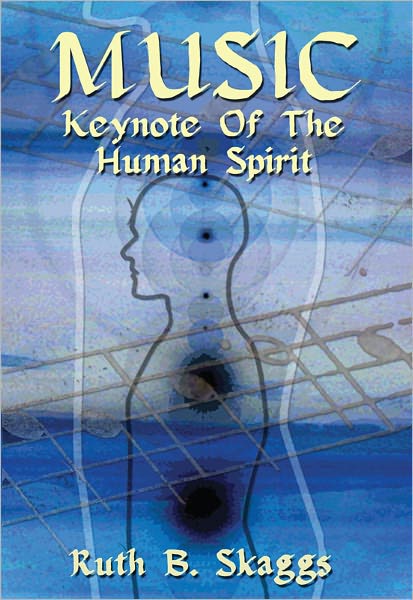 Music: Keynote of the Human Spirit