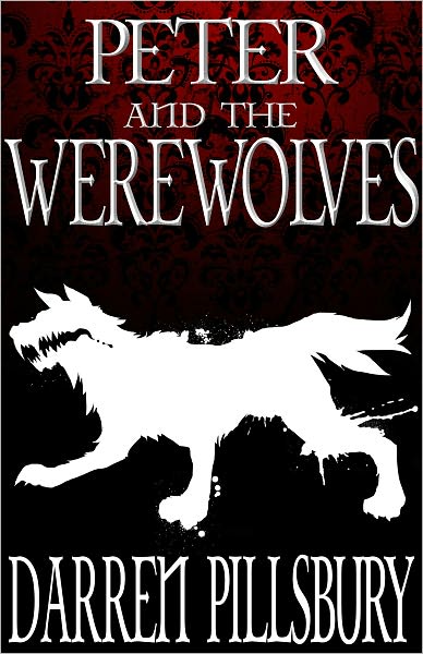 Peter and the Werewolves: Peter and the Monsters, Volume Two