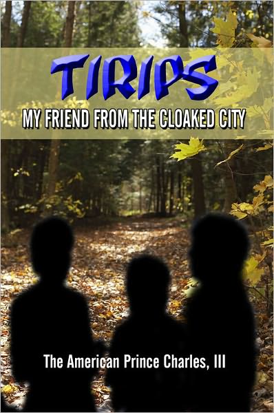 Tirips: My Friend From The Cloaked City