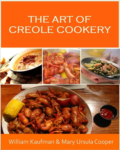 Cajun Recipes: Creole Recipes and Cajun Cooking – Creole Cooking and Cajun Food Recipes for the Soul