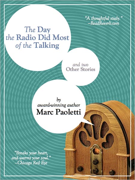The Day the Radio Did Most of the Talking and Two Other Stories