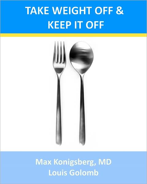 Healthy Diet Plan: How to Take Weight Off and Keep it Off with a Healthy Diet Weight Loss Diet Plan