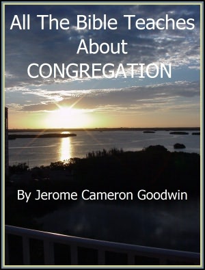 CONGREGATION - All The Bible Teaches About