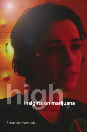 High: Insights on Marijuana
