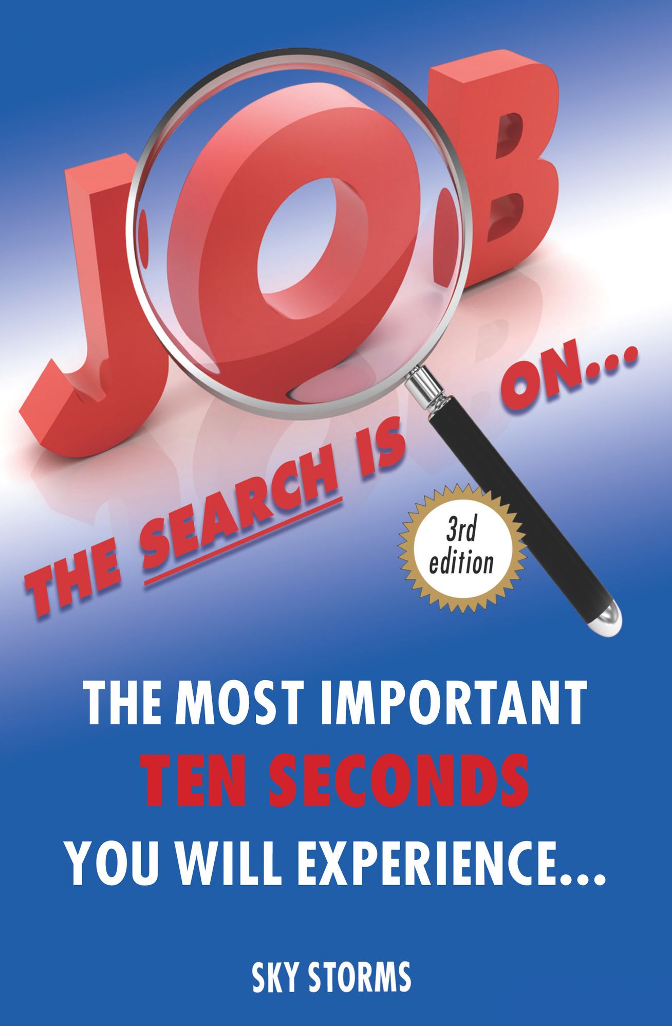 Get The Job You Really Want: Using These Simple, Effective, Time-Tested Techniques