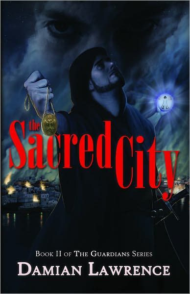 The Sacred City: Book II of The Guardians Series