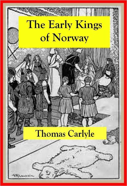 THE EARLY KINGS OF NORWAY