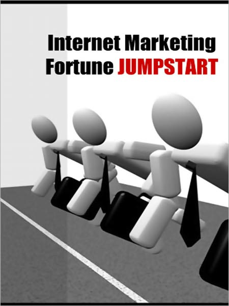 Internet Marketing Fortune Jumpstart