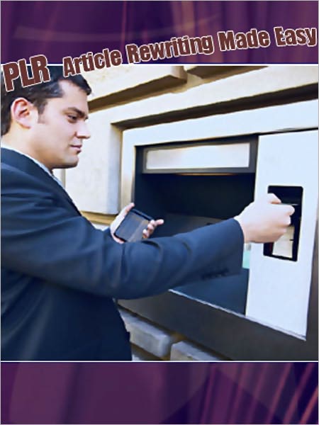 PLR Article Rewriting Made Easy