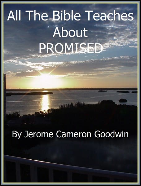 PROMISED - All The Bible Teaches About