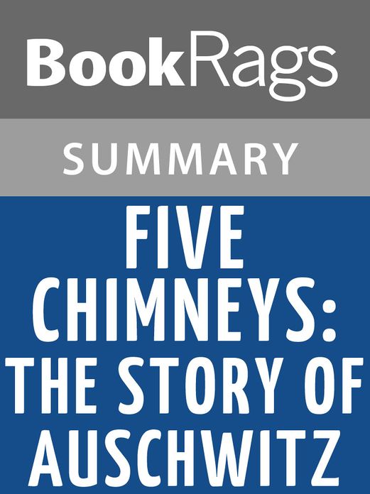 Five Chimneys: The Story of Auschwitz by Olga Lengyel l Summary & Study Guide