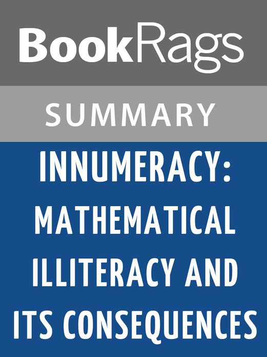 Innumeracy: Mathematical Illiteracy and Its Consequences by John Allen Paulos l Summary & Study Guide