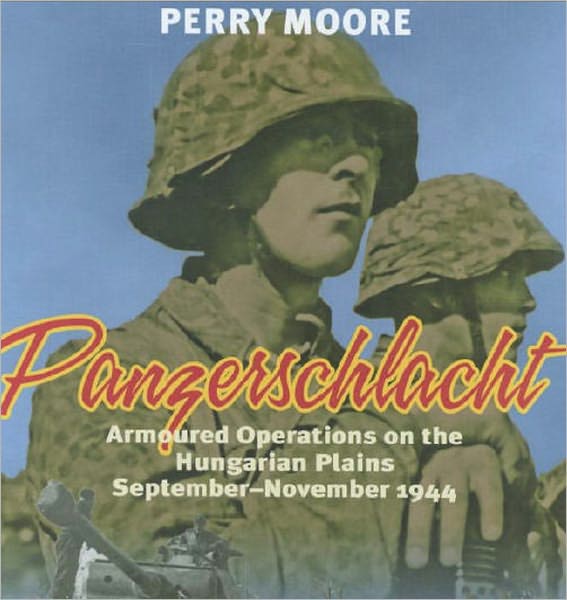 Panzerschlacht! Armor Operations in Hungary, September-November, 1944