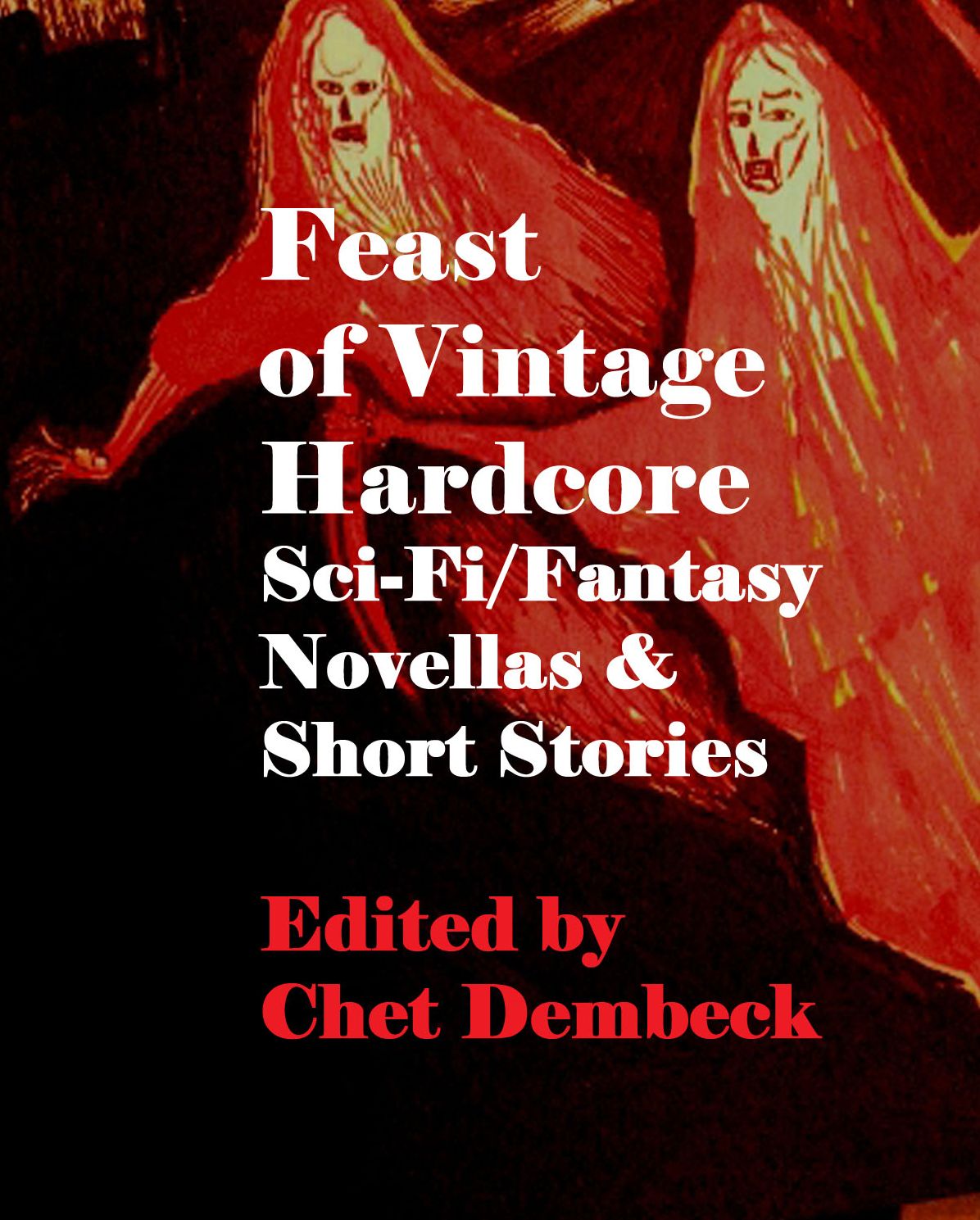 Feast of Vintage Hardcore ScI-F and Fantasy Novellas and Short Stories