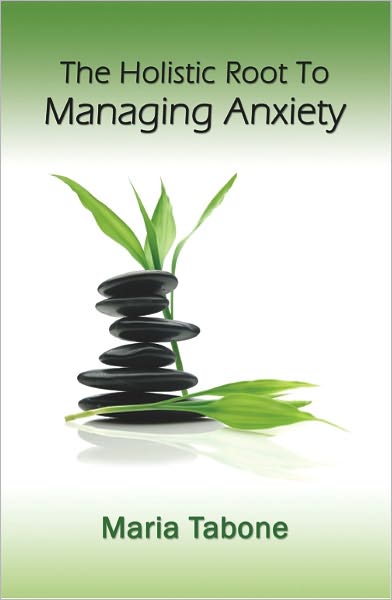 The Holistic Root to Managing Anxiety