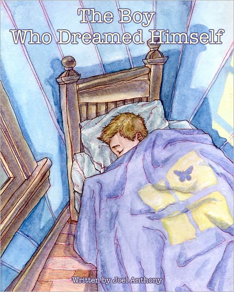 The Boy Who Dreamed Himself