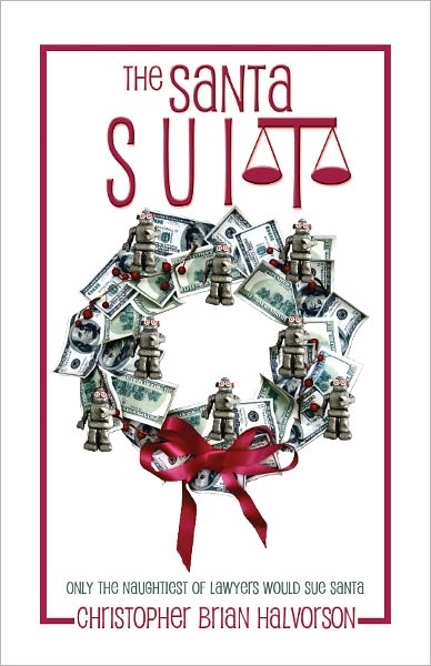 The Santa Suit: Only the Naughtiest of Lawyers would Sue Santa