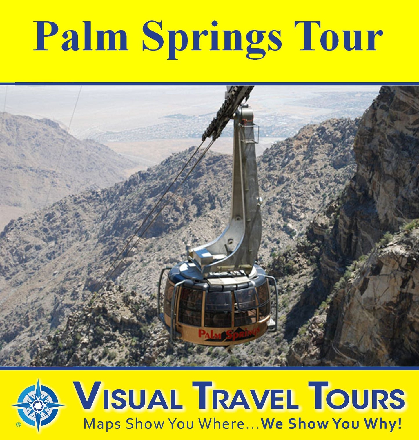 PALM SPRINGS TOUR - Self-guided Pictorial Driving/Walking Tour