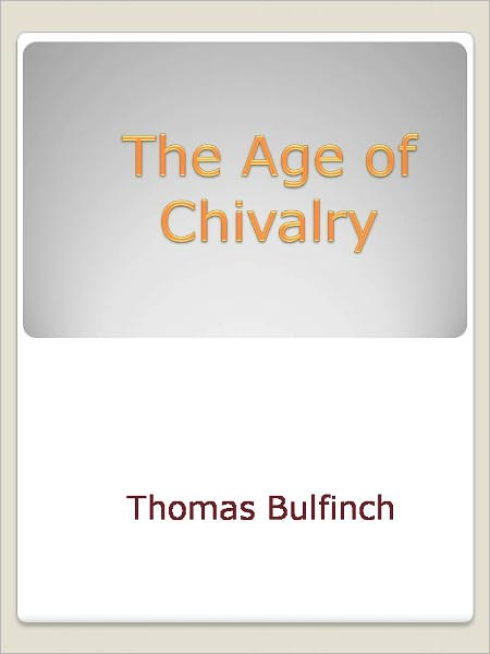The Age of Chivalry