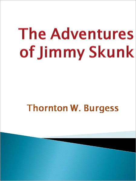 The Adventures of Jimmy Skunk