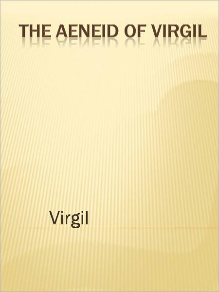 The Aeneid of Virgil