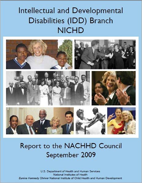 Intellectual and Developmental Disabilities (IDD) Branch, NICHD, Report to the NACHHD Council, September 2009