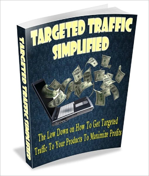 Targeted Traffic Simplified
