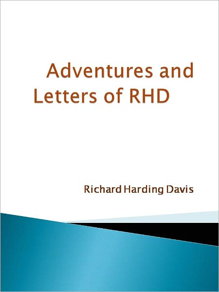 Adventures and Letters of RHD