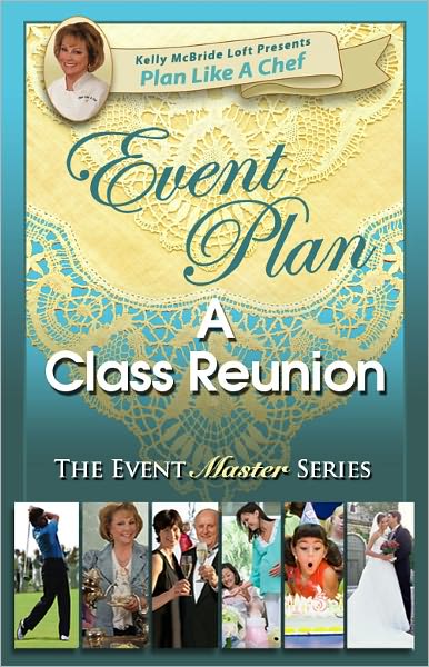 Event Plan a CLASS REUNION