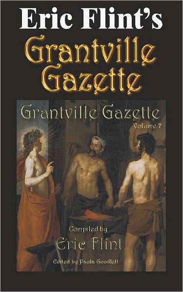 Eric Flint's Grantville Gazette Volume 7