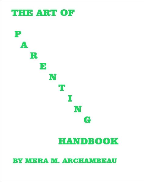 The Art Of Parenting Handbook