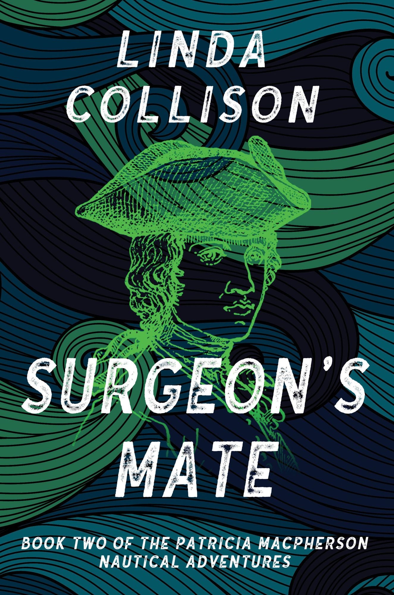 SURGEON’S MATE: Book Two of the Patricia MacPherson Nautical Adventure Series
