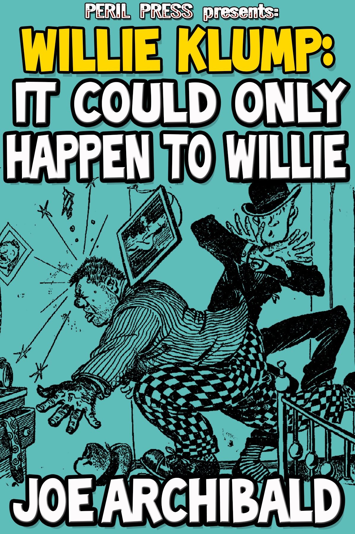 It Could Only Happen to Willie