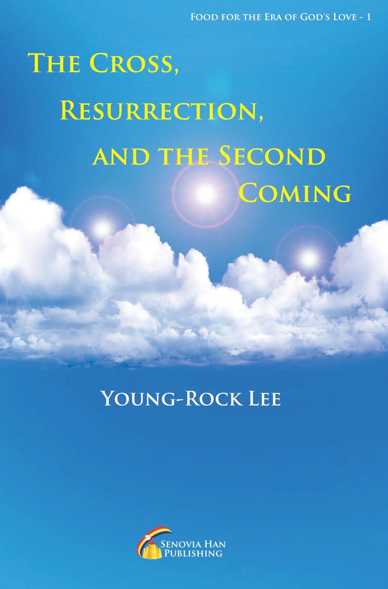 The Cross, Resurrection, And The Second Coming