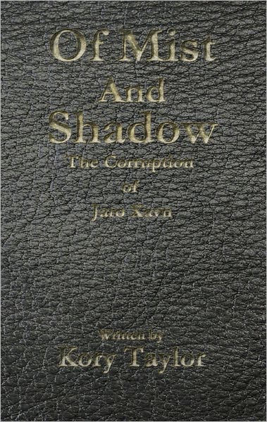 Of Mist and Shadow: The Corruption of Jaro Xavn