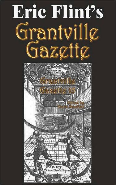 Eric Flint's Grantville Gazette Volume 15