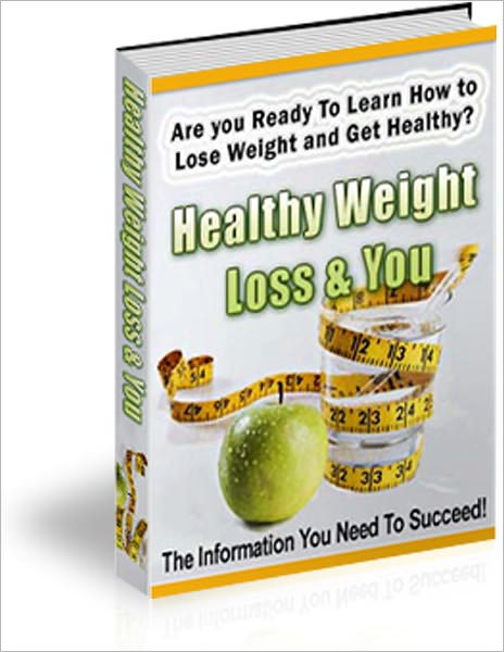 Healthy Weight Loss & You