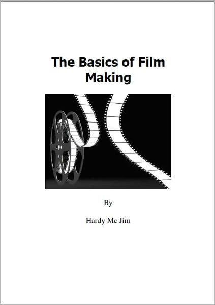 The Basics of Film Making