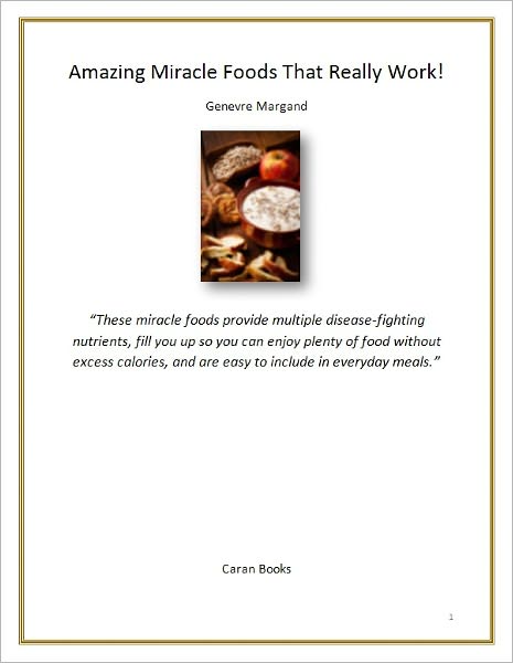 Amazing Miracle Foods That Really Work!