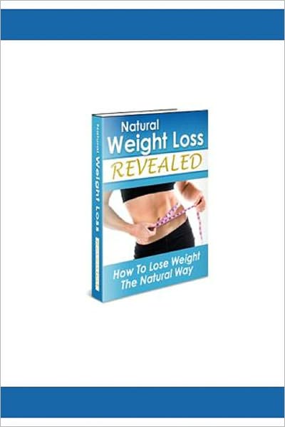 Natural Weight Loss REVEALED