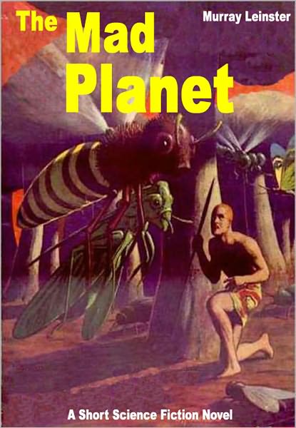 The Mad Planet: A Short Science Fiction Novel
