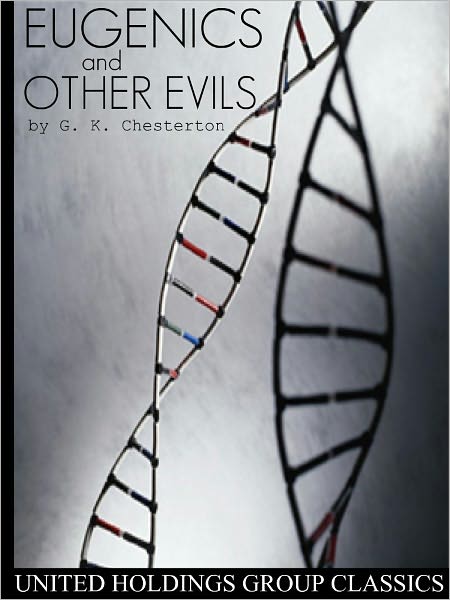Eugenics and Other Evils