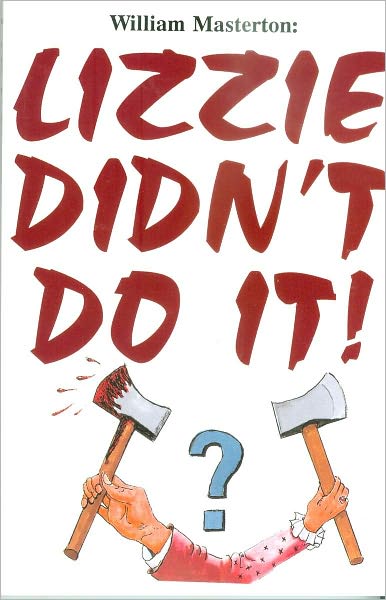 Lizzie Didn’t Do It!