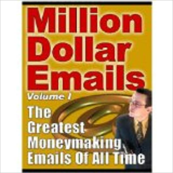Million Dollar Emails (200 page ebook)