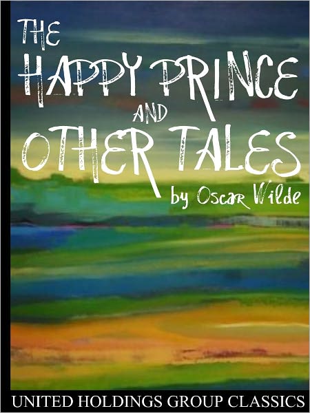 The Happy Prince and Other Tales