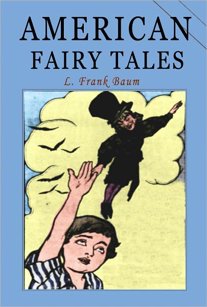 American Fairy Tales: 12 Fairy Tales for Children