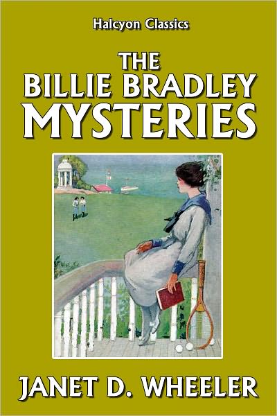 The Billie Bradley Mysteries by Janet D. Wheeler