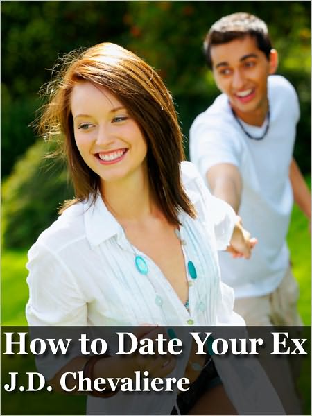 How to Date Your Ex