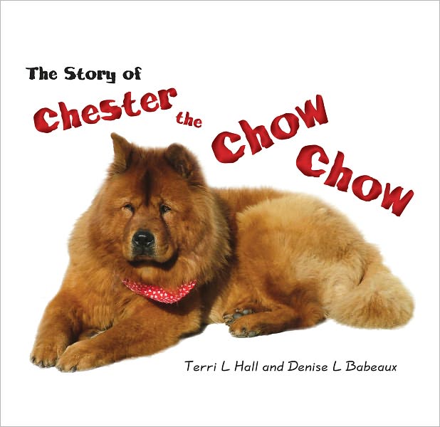 The Story of Chester the Chow Chow