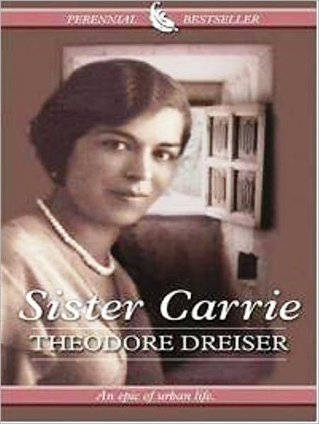 Sister Carrie (Unabridged Edition)